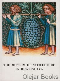 The Museum of Viticulture in Bratislava