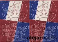 Dějiny francouzské literatury v obrysech I, II
