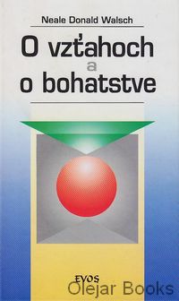 O vzťahoch a o bohatstve