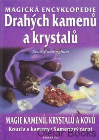Magická encyklopedie drahých kamenů a krystalů