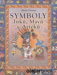Symboly Inků, Mayů a Aztéků