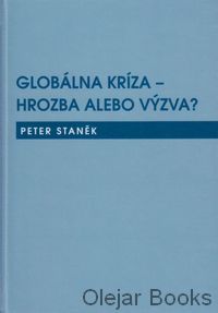Globálna kríza - hrozba alebo výzva?