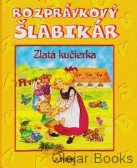 Rozprávkový šlabikár - Zlatá kučierka