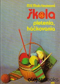 Škola pletenia, háčkovania