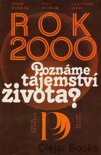 Rok 2000: Poznáme tajemství života?