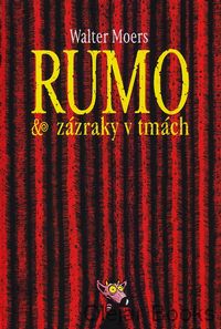 Rumo &amp; zázraky v tmách