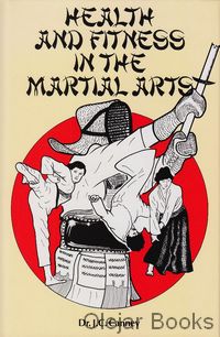 Health and Fitness in the Martial Arts