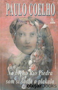 Na brehu Rio Piedra som si sadla a plakala