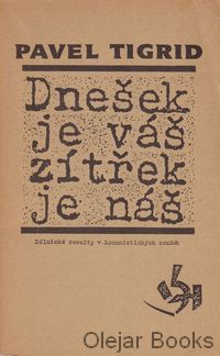 Dnešek je váš, zítřek je náš