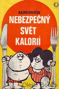 Nebezpečný svět kalorií