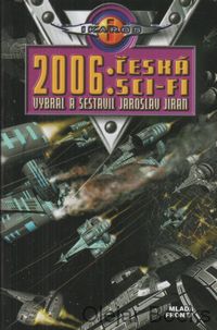 2006: Česká sci-fi