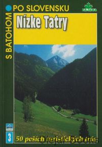 S batohom po Slovensku 3: Nízke Tatry