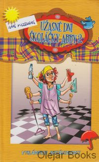 Úžasné dni školáčky Abby 2