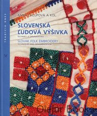 Slovenská ľudová výšivka - techniky a ornamentika