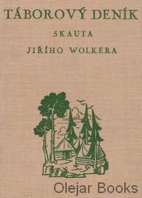 Táborový deník šestnáctiletého skauta Jiřího Wolkera
