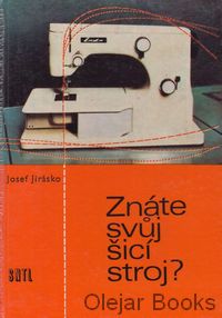 Znáte svůj šicí stroj?