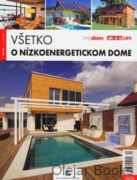 Všetko o nízkoenergetickom dome