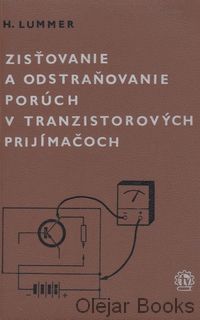 Zisťovanie a odstraňovanie porúch v tranzistorových príjmačoch