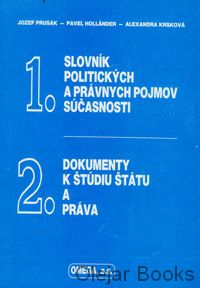 Slovník politických a právnych pojmov súčasnosti; Dokumenty k štúdiu štátu a práva