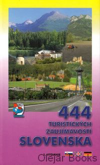 444 turistických zaujímavostí Slovenska