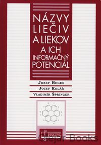 Názvy liečiv a liekov a ich informačný potenciál