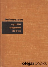 Průmyslové využití odpadu dřeva