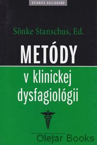 Metódy v klinickej dysfagiológii