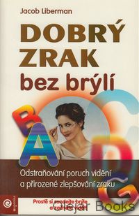 Dobrý zrak bez brýlí