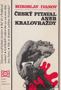 Český Pitaval aneb kralovraždy