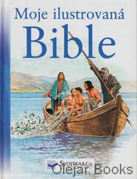 Moje ilustrovaná Bible