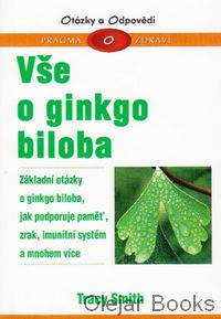 Vše o ginkgo biloba