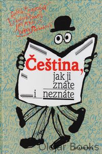 Čeština, jak ji znáte i neznáte