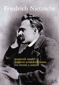 Tak pravil Friedrich Nietzsche