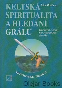 Keltská spiritualia a hledání grálu