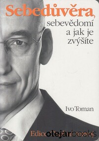 Sebedůvěra, sebevědomí a jak je zvýšit