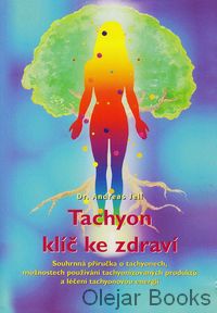 Tachyon klíč ke zdraví