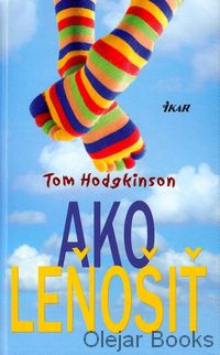 Ako leňošiť