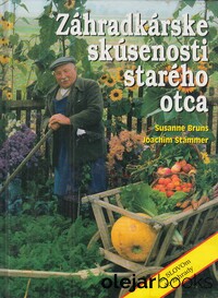 Záhradkárske skúsenosti starého otca