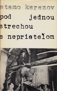 Pod jednou strechou s nepriateľom