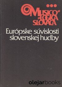 Európske súvislosti slovenskej hudby