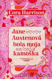 Jane Austenová bola moja najlepšia kamoška