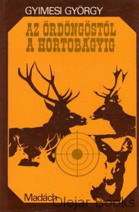 Az Ördöngöstől a Hortobágyig 