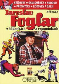 Jaroslav Foglar v hádánkách a vzpomínkách