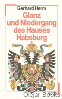 Glanz und Niedergang des Hauses Habsburg