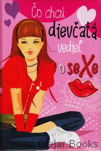 Čo chcú dievčatá vedieť o sexe