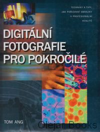 Digitální fotografie pro pokročilé
