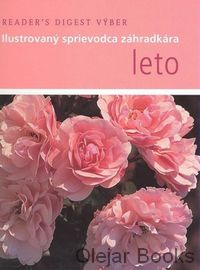 Leto - Ilustrovaný sprievodca záhradkára