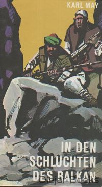 In den Schluchten des Balkan