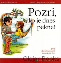 Pozri, ako je dnes pekne; Podívej, jak je dnes hezky
