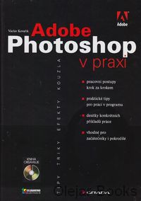 Adobe Photoshop v praxi
